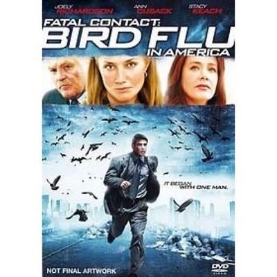 FATAL CONTACT - BIRD FLU IN AMERICA [DVD]