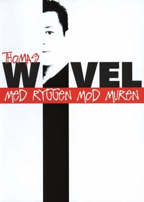 Thomas Wivel: Med ryggen mod muren (2005) [DVD]