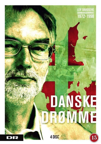 DANSKE DRØMME - LEIF DAVIDSENS DANMARKSKRØNIKE 1972-1998