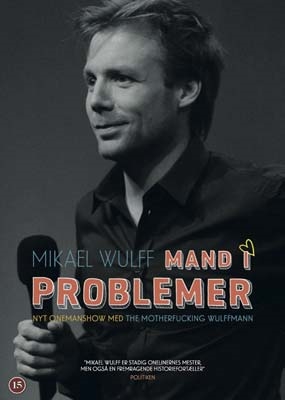 Mikael Wulf - Mand I Problemer (2013) [DVD]
