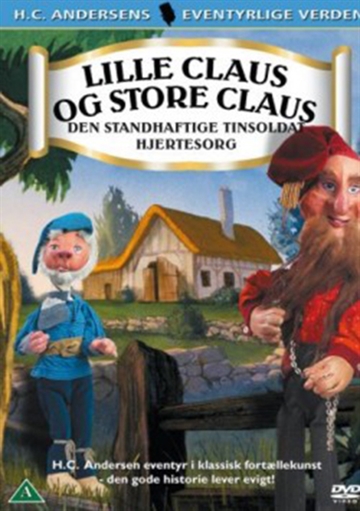 Den standhaftige tinsoldat + Lille Claus og Store Claus + Hjertesorg [DVD]