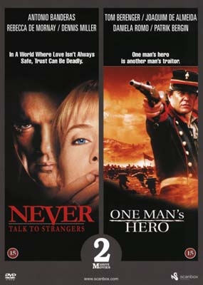 Never Talk to Strangers (1995) + One Man's Hero (1999) [DVD]