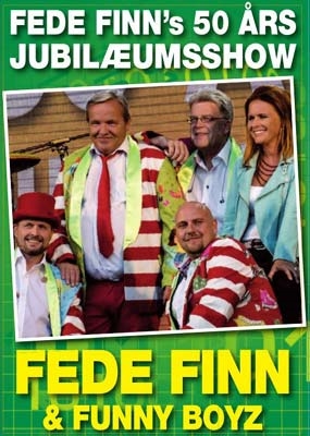 Fede Finn & Funny Boyz: Fede Finn's 50 års Jubilæums Show [DVD]