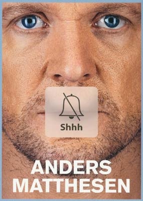 MATTHESEN, ANDERS - SHHH