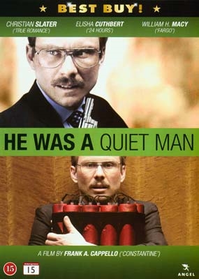HE WAS A QUIET MAN